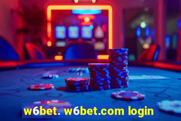 w6bet. w6bet.com login